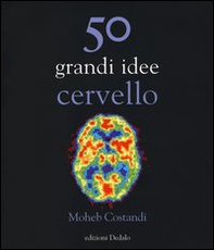 50 grandi idee. Cervello - Librerie.coop