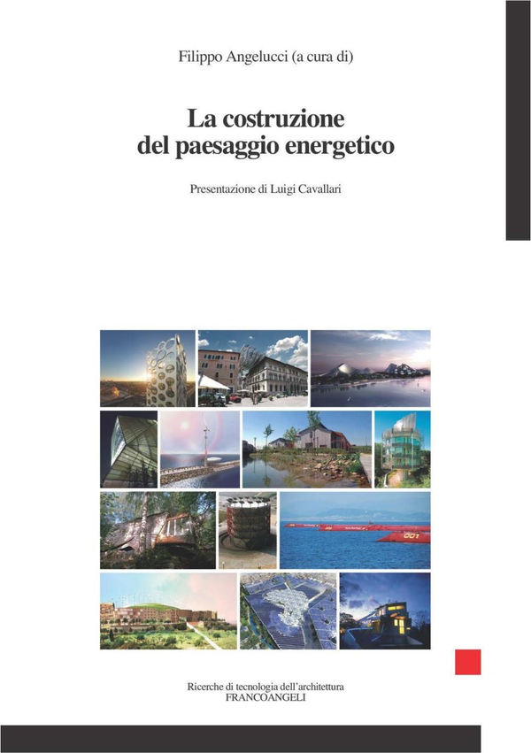La costruzione del paesaggio energetico. - Librerie.coop La costruzione del paesaggio energetico. - Librerie.coop