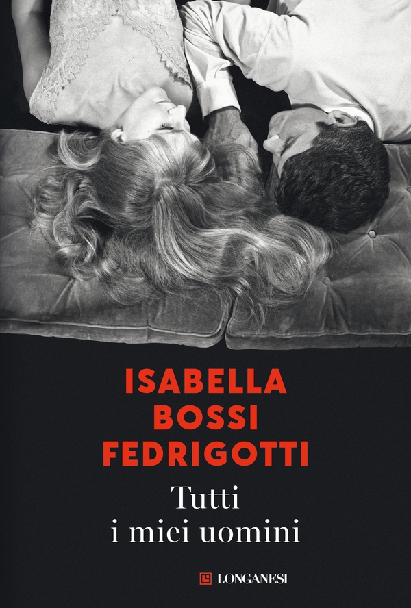 Tutti i miei uomini - Librerie.coop Tutti i miei uomini - Librerie.coop