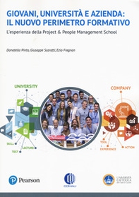 Giovani, università e azienda: il nuovo perimetro formativo per un mondo in trasformazione. L'esperienza della Project & People Management School - Librerie.coop