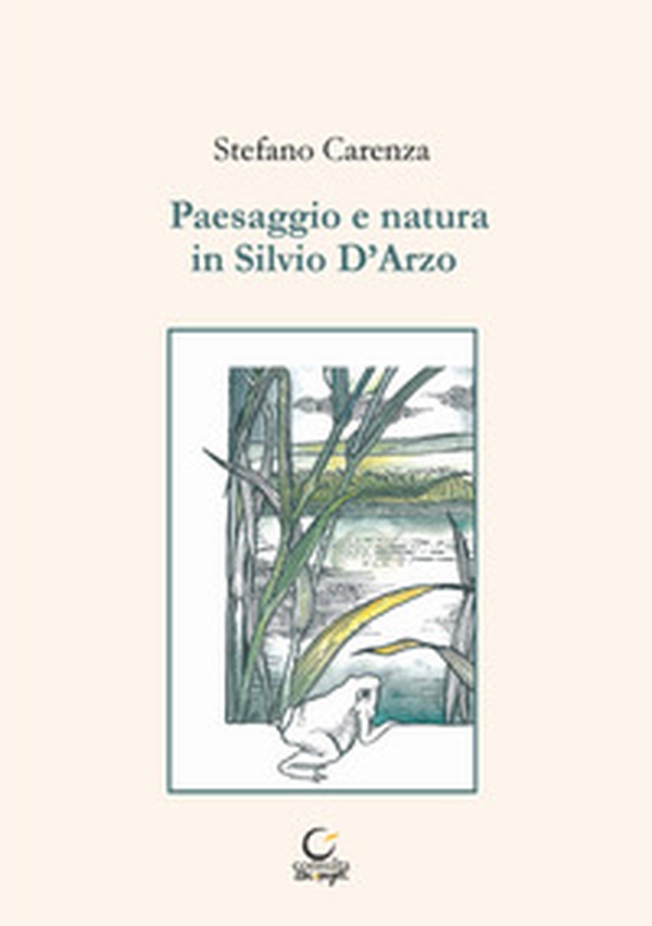 Paesaggio e natura in Silvio D'Arzo - Librerie.coop Paesaggio e natura in Silvio D'Arzo - Librerie.coop