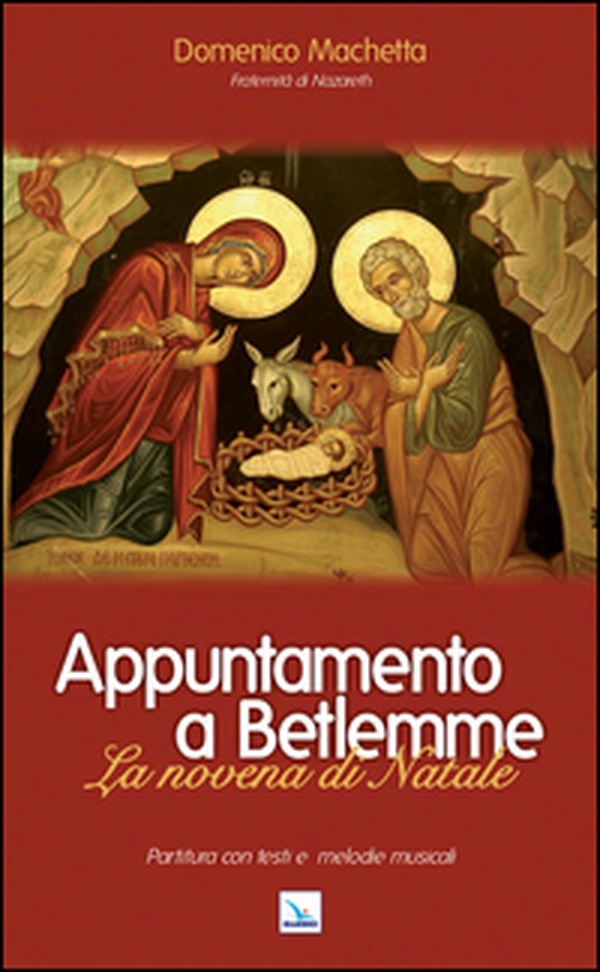 Appuntamento a Betlemme. Libretto. La novena di Natale - Librerie.coop Appuntamento a Betlemme. Libretto. La novena di Natale - Librerie.coop