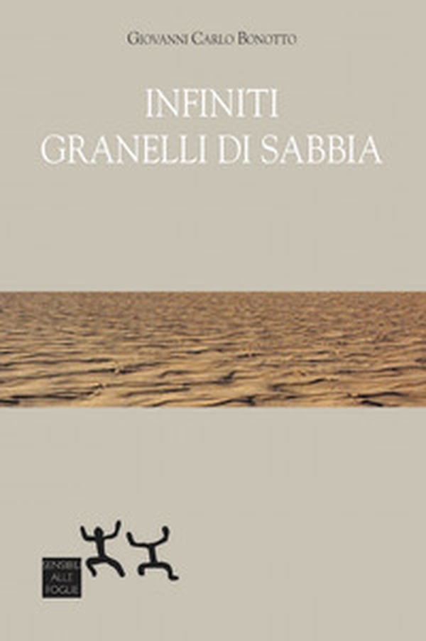 Infiniti granelli di sabbia - Librerie.coop Infiniti granelli di sabbia - Librerie.coop