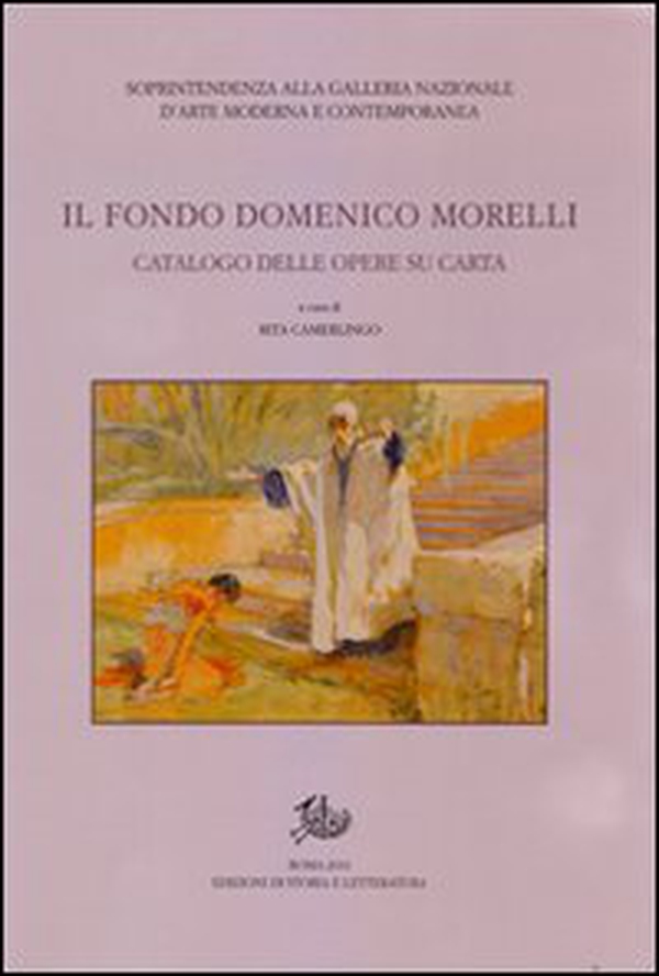 Il fondo Domenico Morelli. Catalogo delle opere su carta - Librerie.coop Il fondo Domenico Morelli. Catalogo delle opere su carta - Librerie.coop