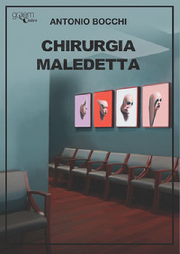 Chirurgia maledetta - Librerie.coop Chirurgia maledetta - Librerie.coop