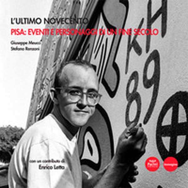 L'ultimo Novecento. Pisa: eventi e personaggi di un fine secolo - Librerie.coop L'ultimo Novecento. Pisa: eventi e personaggi di un fine secolo - Librerie.coop
