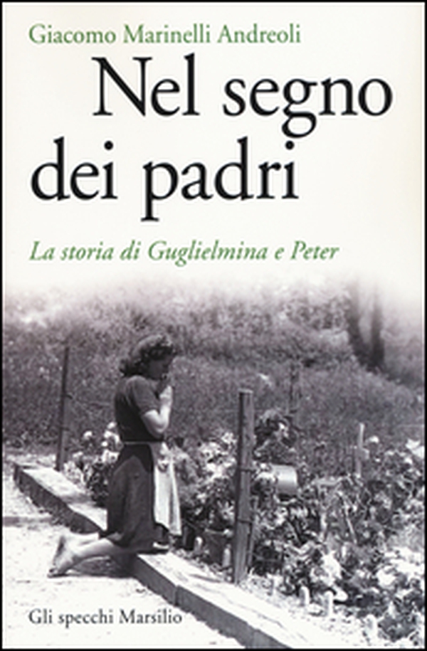 Nel segno dei padri. La storia di Guglielmina e Peter - Librerie.coop Nel segno dei padri. La storia di Guglielmina e Peter - Librerie.coop