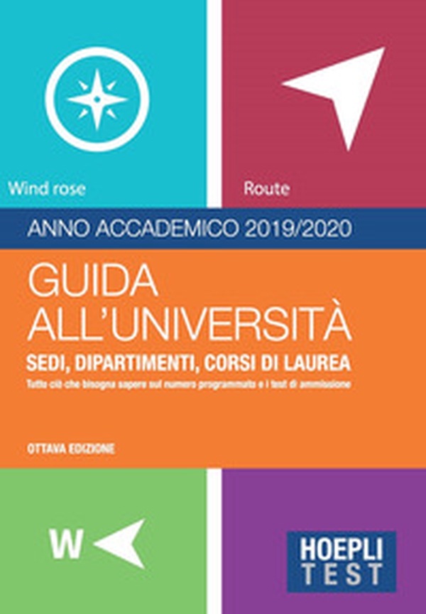 Hoepli test. Guida all'Università. Anno Accademico 2019/2020 - Librerie.coop Hoepli test. Guida all'Università. Anno Accademico 2019/2020 - Librerie.coop
