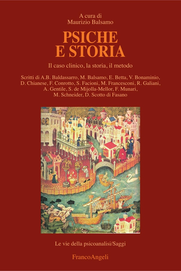 Psiche e storia. Il caso clinico, la storia, il metodo - Librerie.coop Psiche e storia. Il caso clinico, la storia, il metodo - Librerie.coop
