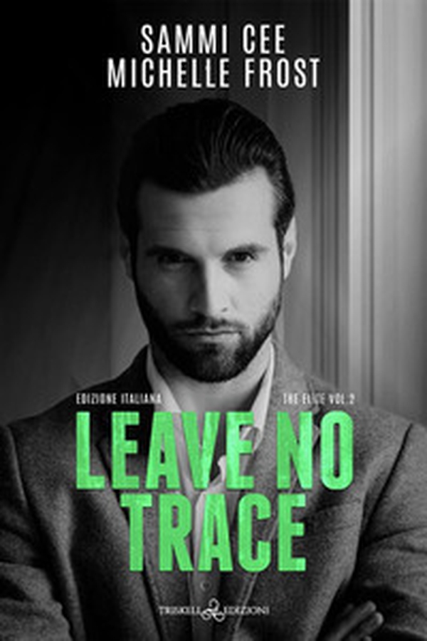 Leave no trace. Ediz. italiana - Librerie.coop Leave no trace. Ediz. italiana - Librerie.coop