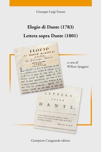 Elogio di Dante (1783). Lettera sopra Dante (1801) - Librerie.coop