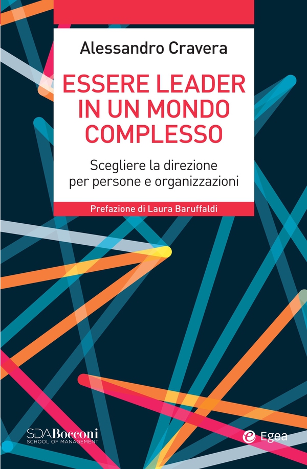 Essere leader in un mondo complesso - Librerie.coop Essere leader in un mondo complesso - Librerie.coop