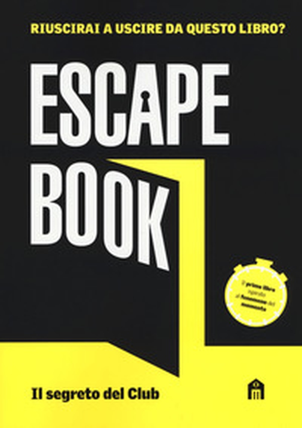 Il segreto del club. Escape book - Librerie.coop Il segreto del club. Escape book - Librerie.coop