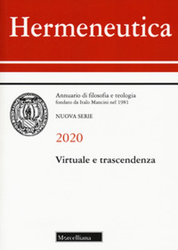 Hermeneutica. Annuario di filosofia e teologia (2020). Virtuale e trascendenza - Librerie.coop Hermeneutica. Annuario di filosofia e teologia (2020). Virtuale e trascendenza - Librerie.coop