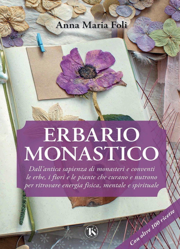 Erbario monastico - Librerie.coop Erbario monastico - Librerie.coop
