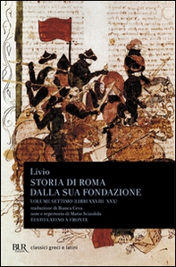 Storia di Roma dalla sua fondazione. Testo latino a fronte - Vol. 7 - Librerie.coop
