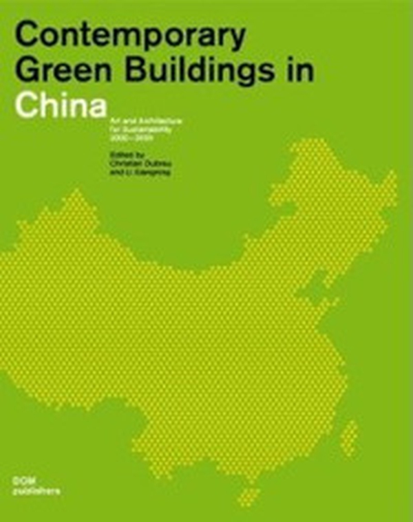 Contemporary green buildings in China. Art and architecture for sustainability 2000-2020. Ediz. inglese, tedesca e cinese - Librerie.coop Contemporary green buildings in China. Art and architecture for sustainability 2000-2020. Ediz. inglese, tedesca e cinese - Librerie.coop
