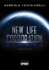 New life corporation. Ziemes - Librerie.coop