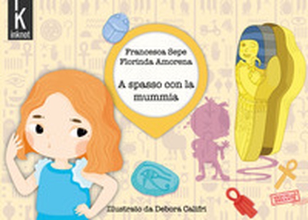 A spasso con la mummia - Librerie.coop A spasso con la mummia - Librerie.coop