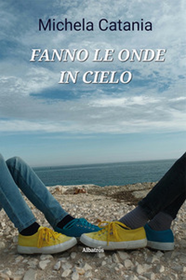 Fanno le onde in cielo - Librerie.coop Fanno le onde in cielo - Librerie.coop