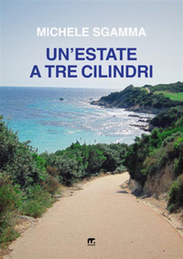 Un'estate a tre cilindri - Librerie.coop Un'estate a tre cilindri - Librerie.coop