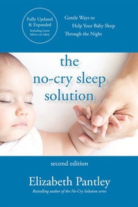 No-cry sleep solution. Gentle ways to help your baby sleep through the night - Librerie.coop