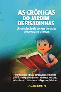 As cronicas do jardim de risadinhas. Uma coleção de contos de fadas alegres para crianças - Librerie.coop