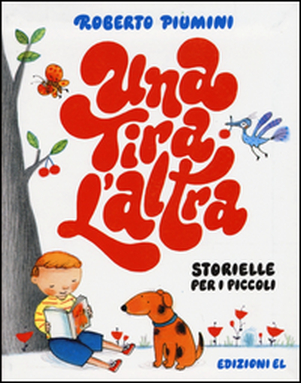 Una tira l'altra. Storielle per i piccoli - Librerie.coop Una tira l'altra. Storielle per i piccoli - Librerie.coop