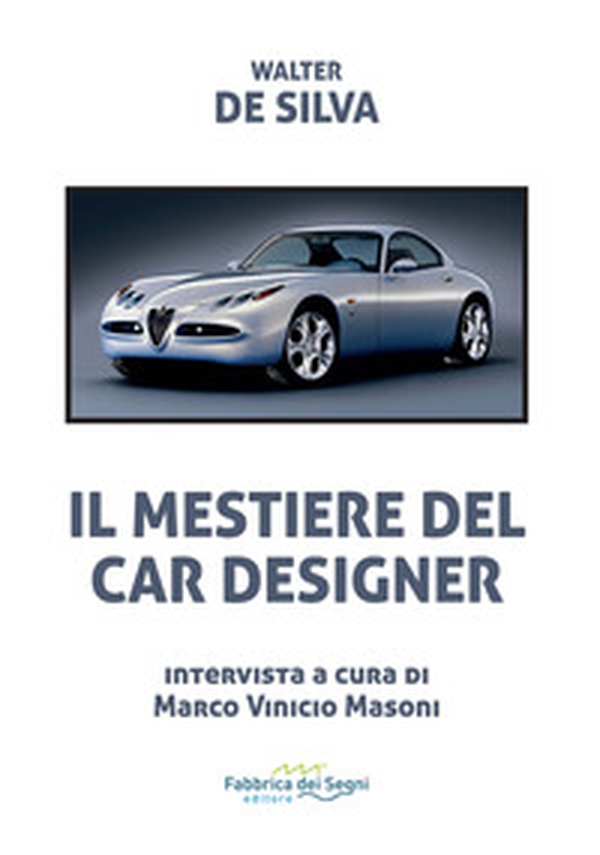 Il mestiere del car designer - Librerie.coop Il mestiere del car designer - Librerie.coop