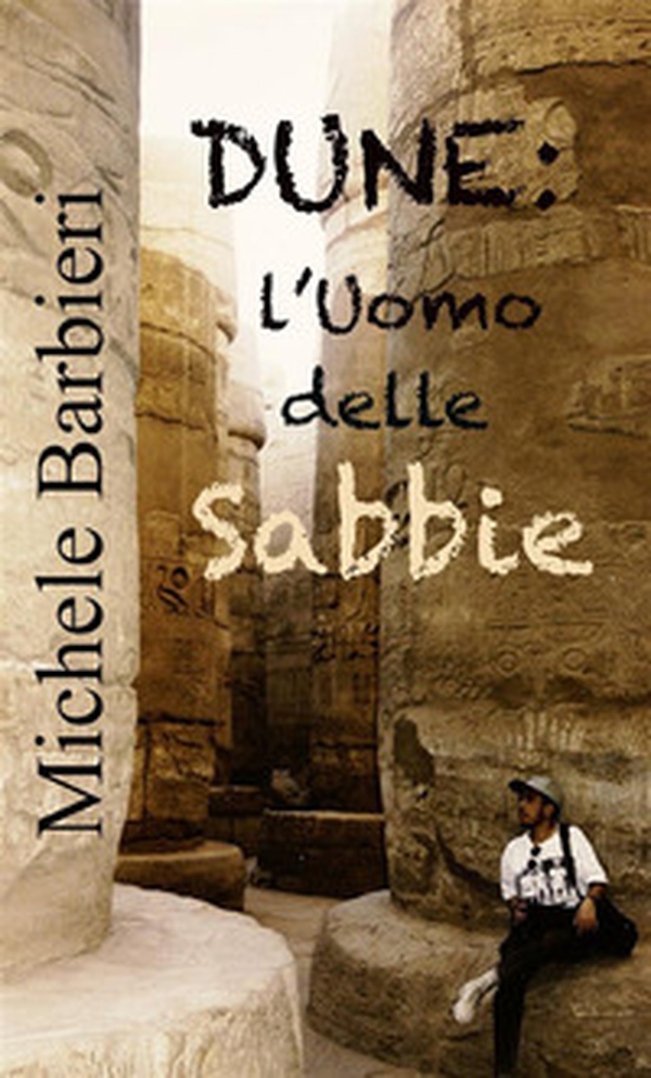 Dune. L'uomo delle sabbie - Librerie.coop Dune. L'uomo delle sabbie - Librerie.coop