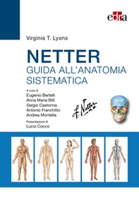 Netter. Guida all'anatomia sistematica - Librerie.coop