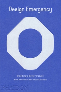 Design emergency. Builiding a better future - Librerie.coop