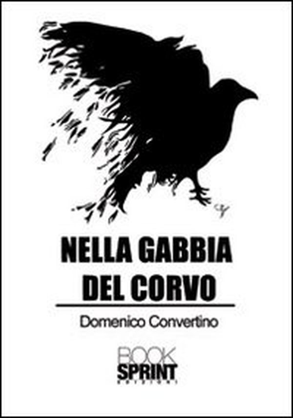Nella gabbia del corvo - Librerie.coop Nella gabbia del corvo - Librerie.coop