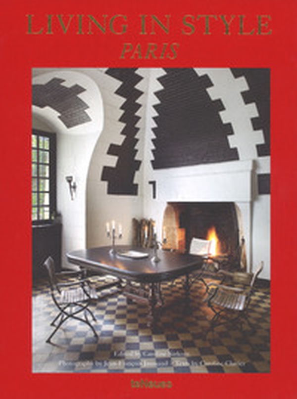 Living in style Paris. Ediz. francese, inglese e tedesca - Librerie.coop Living in style Paris. Ediz. francese, inglese e tedesca - Librerie.coop