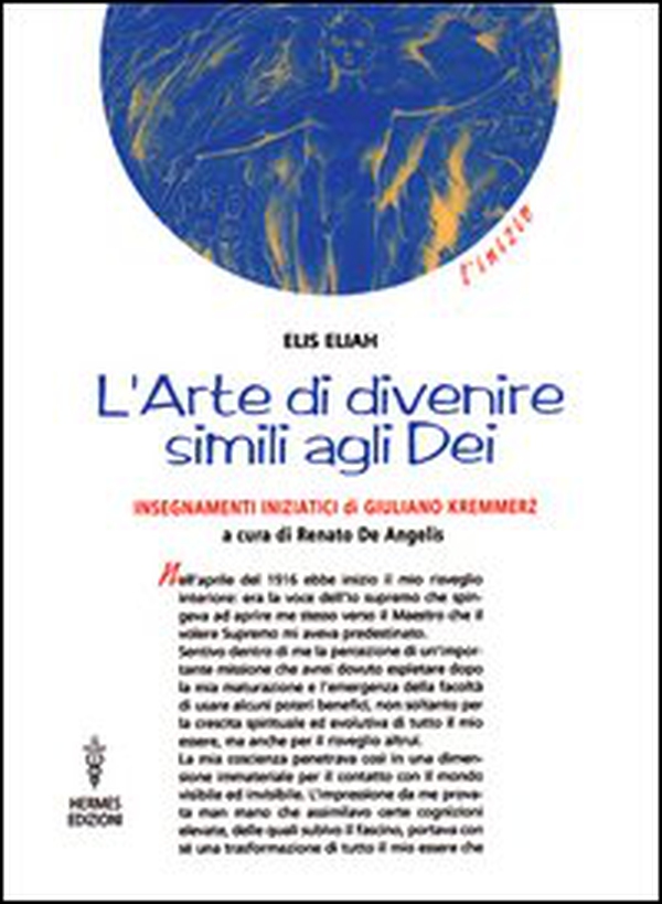 L'arte di divenire simile agli dei. Insegnamenti iniziatici di Giuliano Kremmerz. Rituali, preghiere, invocazioni - Librerie.coop L'arte di divenire simile agli dei. Insegnamenti iniziatici di Giuliano Kremmerz. Rituali, preghiere, invocazioni - Librerie.coop