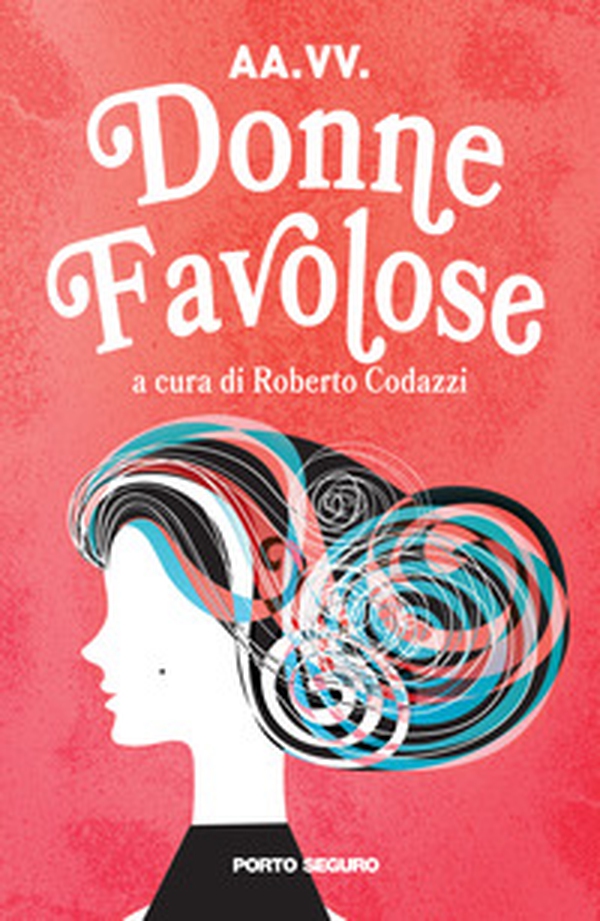 Donne favolose - Librerie.coop Donne favolose - Librerie.coop
