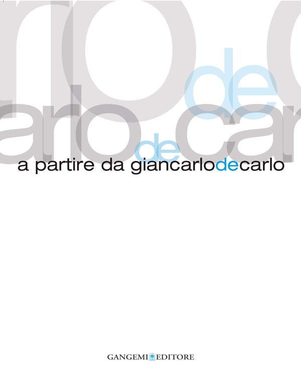 A partire da Giancarlo De Carlo - Librerie.coop A partire da Giancarlo De Carlo - Librerie.coop