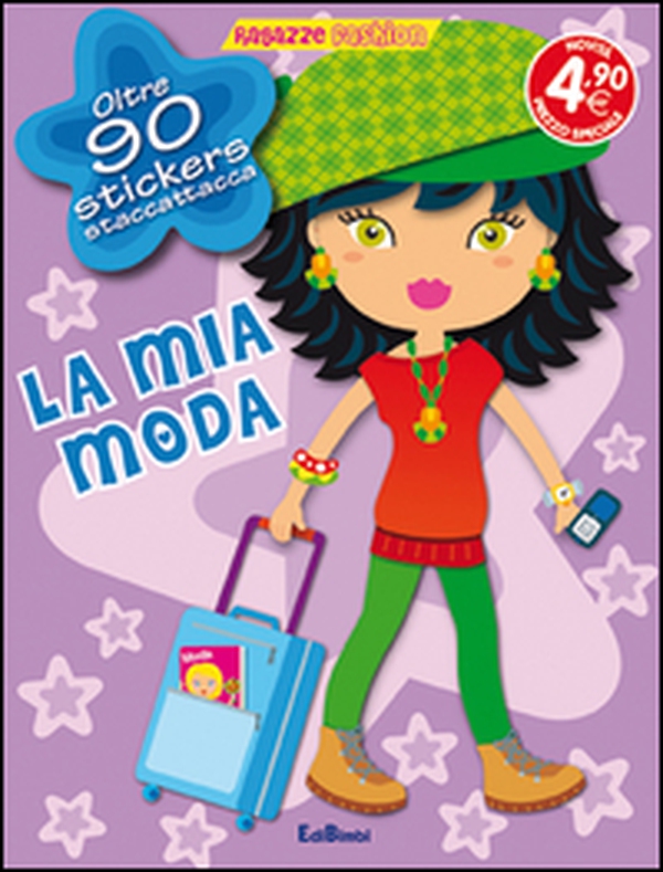La mia moda. Con adesivi - Librerie.coop La mia moda. Con adesivi - Librerie.coop