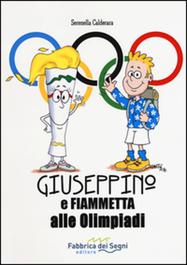 Giuseppino e Fiammetta alle Olimpiadi - Librerie.coop Giuseppino e Fiammetta alle Olimpiadi - Librerie.coop