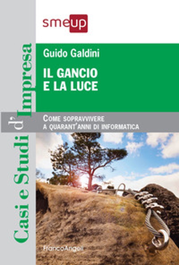 Il gancio e la luce. Come sopravvivere a quarant'anni di informatica - Librerie.coop Il gancio e la luce. Come sopravvivere a quarant'anni di informatica - Librerie.coop