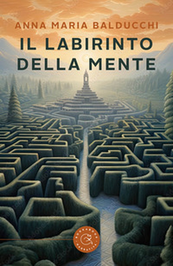 Il labirinto della mente - Librerie.coop Il labirinto della mente - Librerie.coop