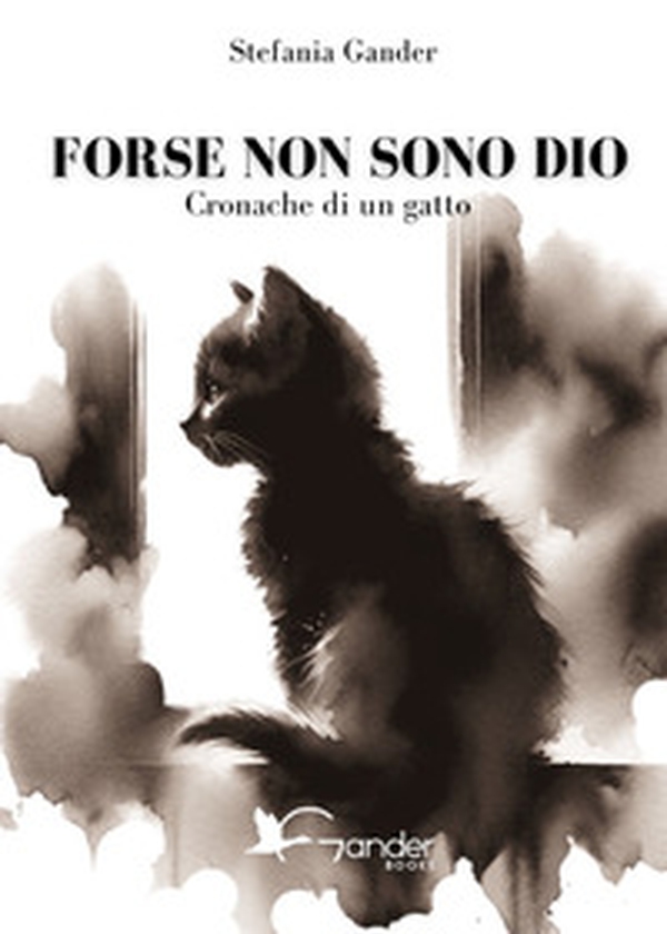Forse non sono Dio. Cronache di un gatto - Librerie.coop Forse non sono Dio. Cronache di un gatto - Librerie.coop
