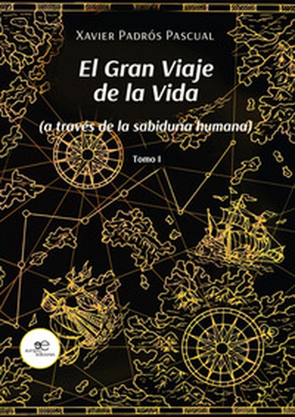 El gran viaje de la vida (A través de la sabiduría humana) - Vol. 1 - Librerie.coop El gran viaje de la vida (A través de la sabiduría humana) - Vol. 1 - Librerie.coop