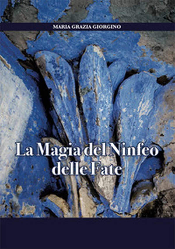 La magia del Ninfeo delle fate - Librerie.coop La magia del Ninfeo delle fate - Librerie.coop