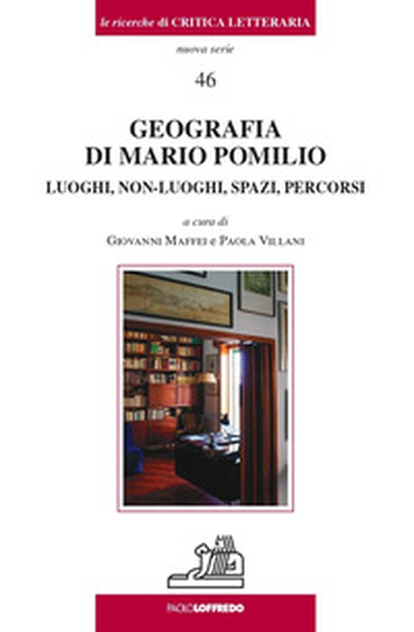 Geografia di Mario Pomilio. Luoghi, non-luoghi, spazi, percorsi - Librerie.coop Geografia di Mario Pomilio. Luoghi, non-luoghi, spazi, percorsi - Librerie.coop