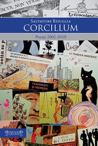 Corcillum. Poesie 2001-2019 - Librerie.coop