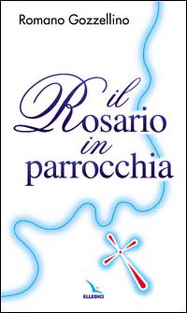 Il rosario in parrocchia - Librerie.coop Il rosario in parrocchia - Librerie.coop