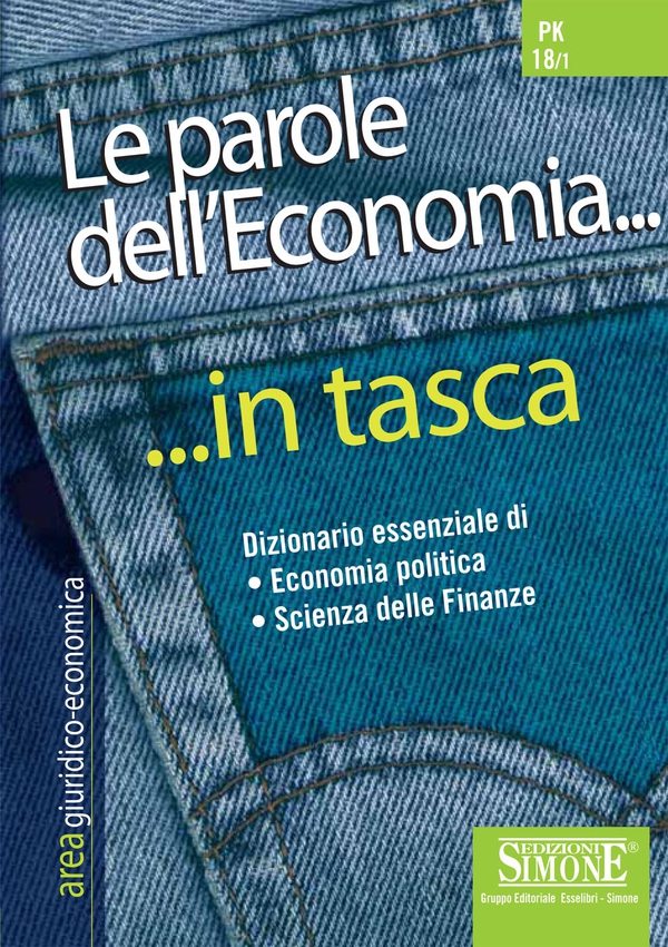 Le parole dell'Economia... in tasca - Nozioni essenziali - Librerie.coop Le parole dell'Economia... in tasca - Nozioni essenziali - Librerie.coop