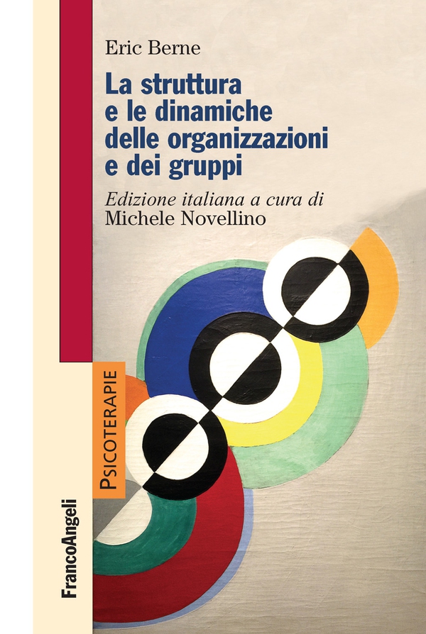 La struttura e le dinamiche delle organizzazioni e dei gruppi - Librerie.coop La struttura e le dinamiche delle organizzazioni e dei gruppi - Librerie.coop