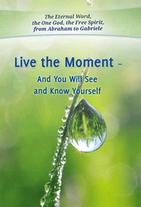 Live the moment and you will see and know yourself - Librerie.coop Live the moment and you will see and know yourself - Librerie.coop